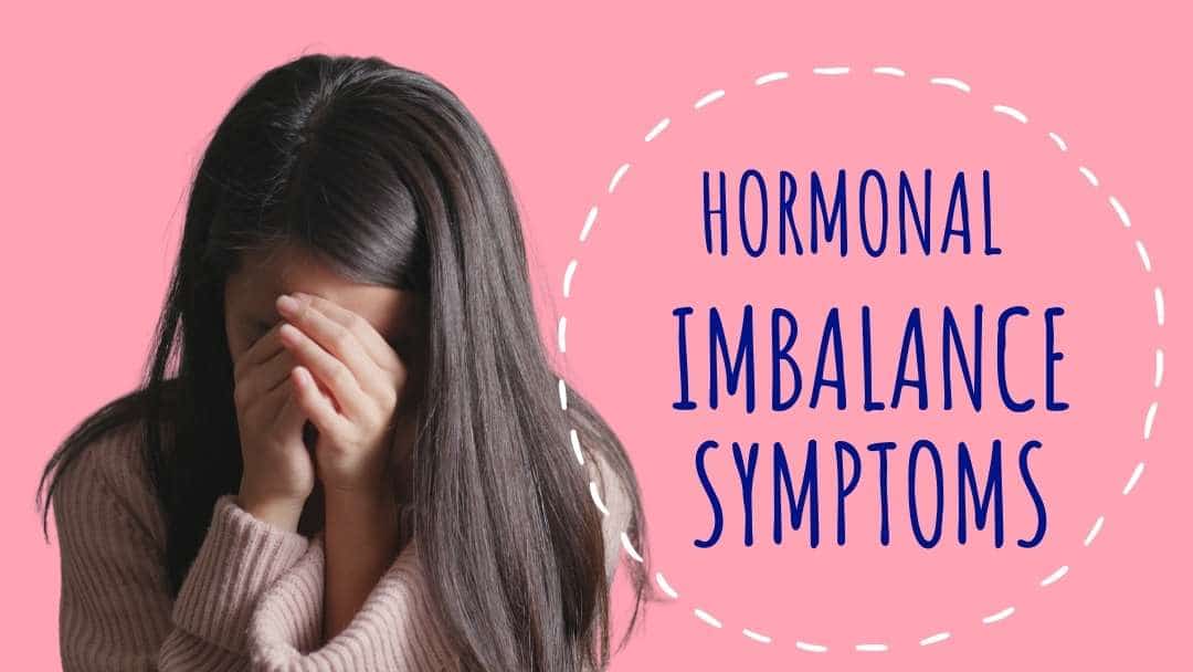 The Ultimate Guide to Female Hormone Imbalance